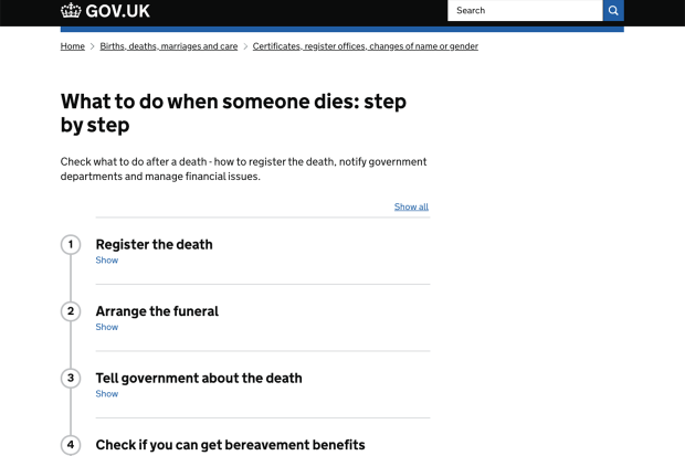 Content on the ;What to do when someone dies' webpage on GOV.UK, showing a step-by-step process: 1) Register the death 2) Arrange the funeral 3) Tell government about the death 4) Check if you can get bereavement benefits