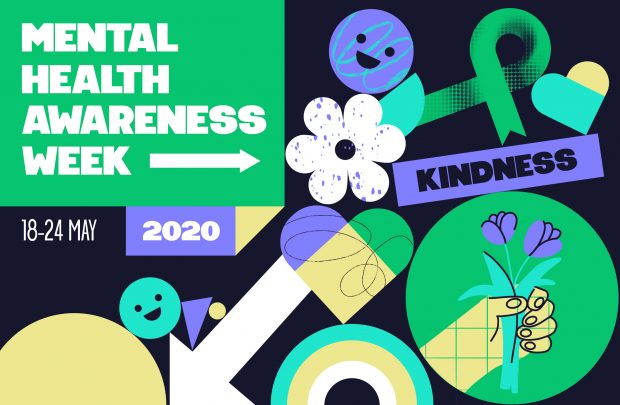 The theme for Mental Health Awareness Week this year is 'kindness'